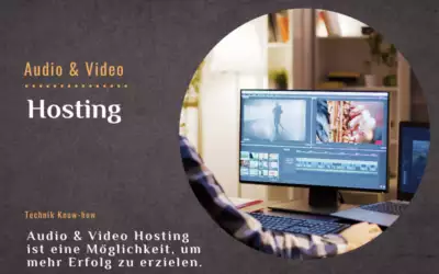 Schalten Sie auf Erfolgskurs mit Audio & Video Hosting: Die Vorteile erfahren Sie hier