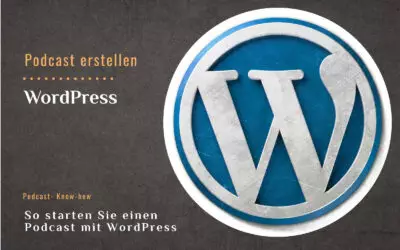 So starten Sie einen Podcast mit WordPress