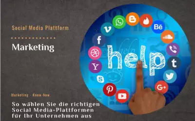 So wählen Sie die richtigen Social Media-Plattformen für Ihr Unternehmen aus