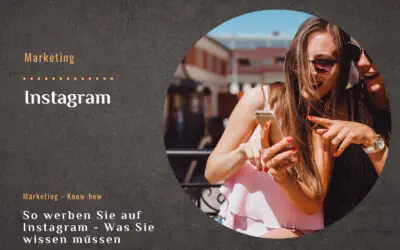 So werben Sie auf Instagram: Was Sie wissen müssen