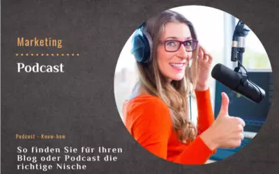 So finden Sie für Ihren Blog oder Podcast die richtige Nische