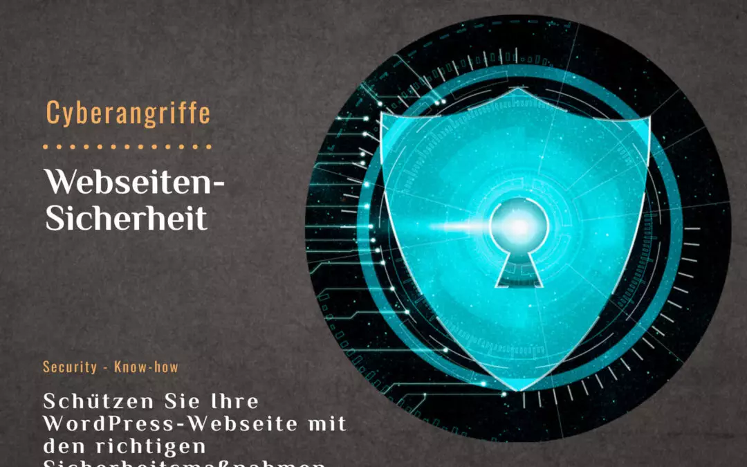 Schützen Sie Ihre Webseite mit den richtigen WordPress-Sicherheitsmaßnahmen