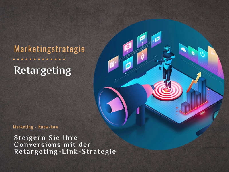 Steigern Sie Ihre Conversions mit der Retargeting-Link-Strategie