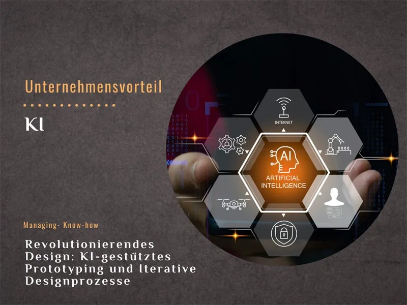 Revolutionierendes Design: KI-gestütztes Prototyping und Iterative Designprozesse